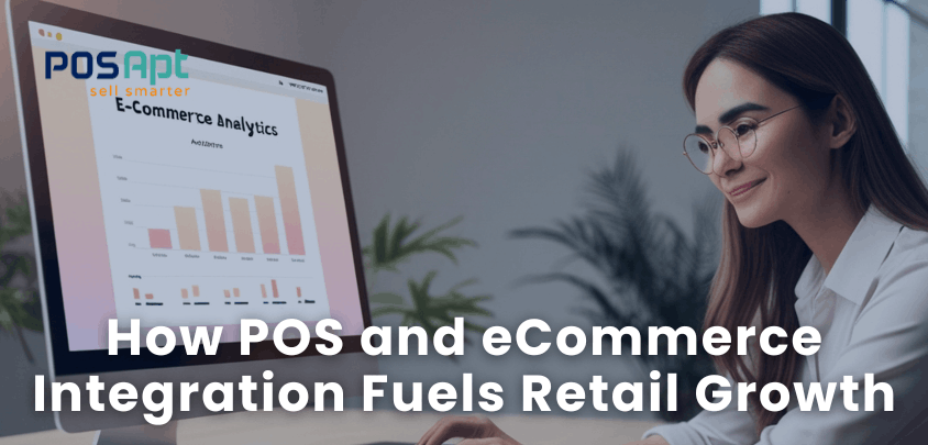 How POS and eCommerce Integration Fuels Retail Growth How POS and eCommerce Integration Fuels Retail Growth
