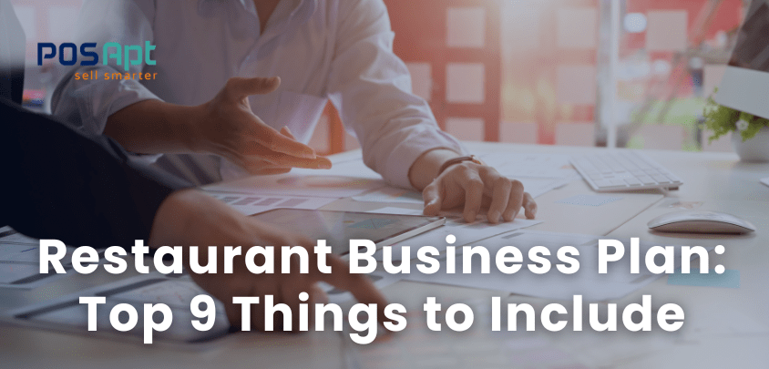 Restaurant Business Plan: Top 9 Things to Include