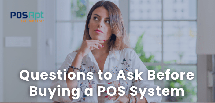 12 Questions to Ask Before Buying a POS System 12 Questions to Ask Before Buying a POS System