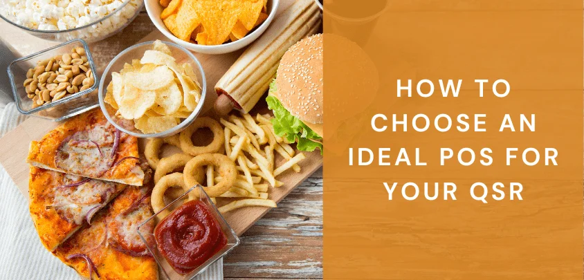 How To Choose an Ideal POS For Your Australian QSR
