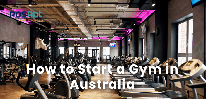 How to Start a Gym in Australia (2026) How to Start a Gym in Australia (2026)