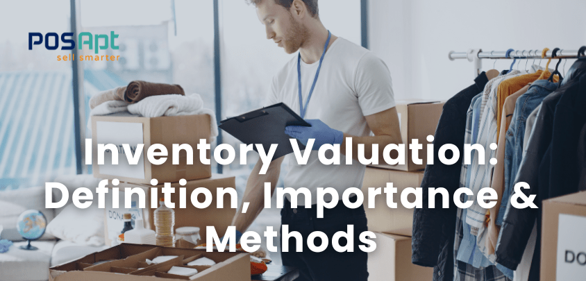 Inventory Valuation: Definition, Importance & Methods Inventory Valuation: Definition, Importance & Methods