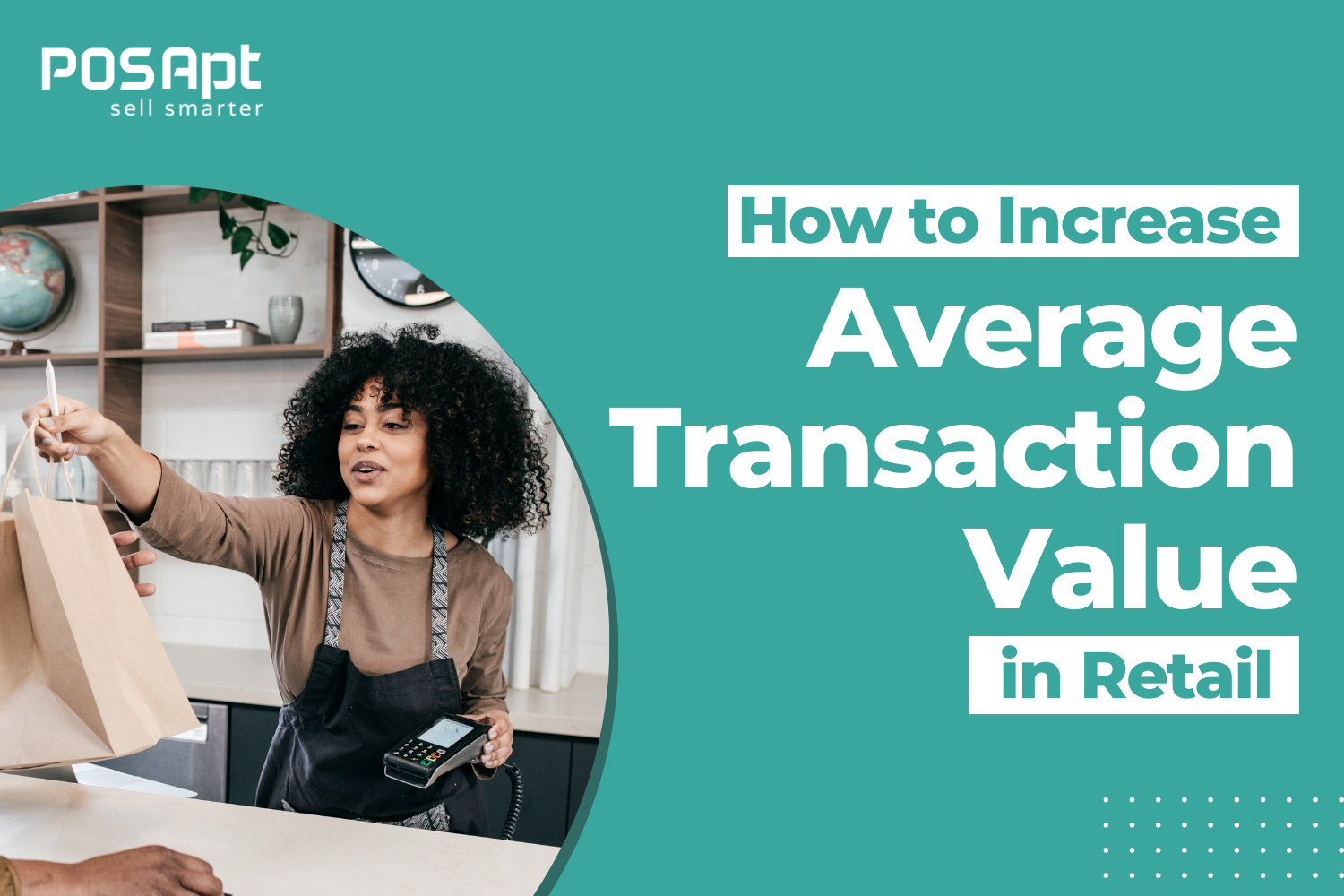 How to Increase Average Transaction Value in Retail 