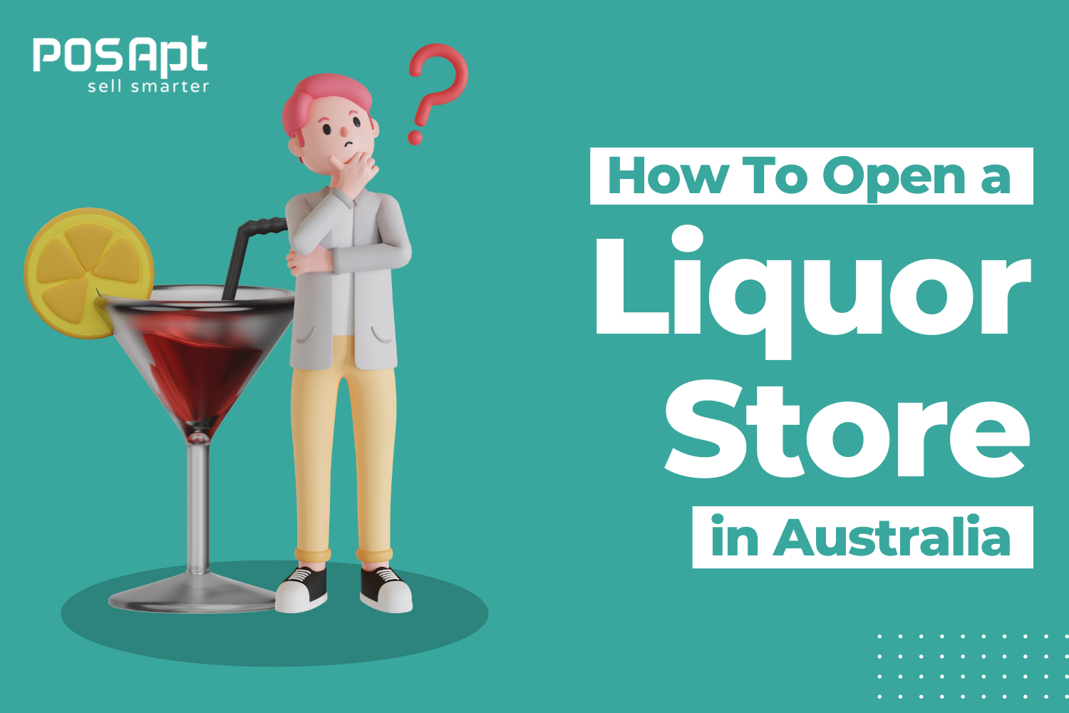 How to Open a Liquor Store in Australia 2026 How to Open a Liquor Store in Australia 2026