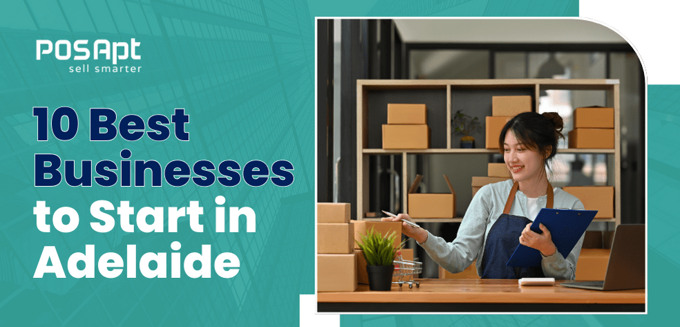 10 Best Businesses to Start in Adelaide 2026