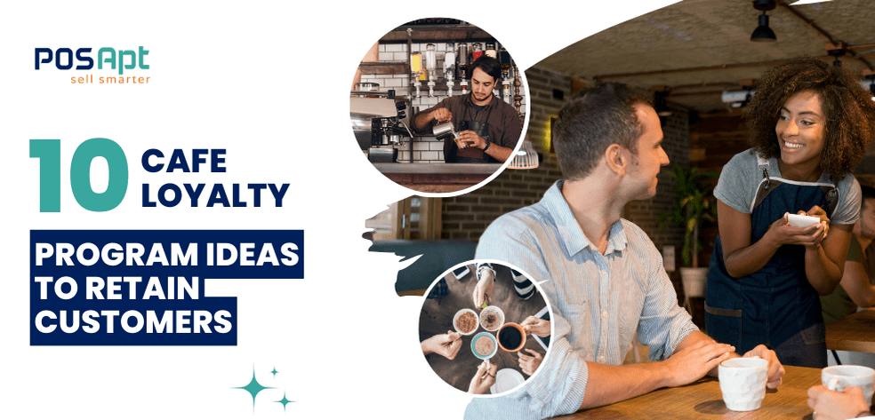 10 Cafe Loyalty Program Ideas To Retain Customers