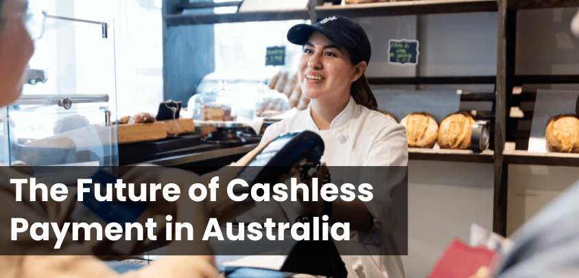 The Future of Cashless Payment in Australia
