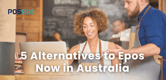 5 Alternatives to Epos Now in Australia for 2026