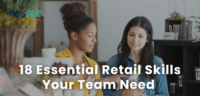 18 Essential Retail Skills Your Team Needs in 2026 18 Essential Retail Skills Your Team Needs in 2026