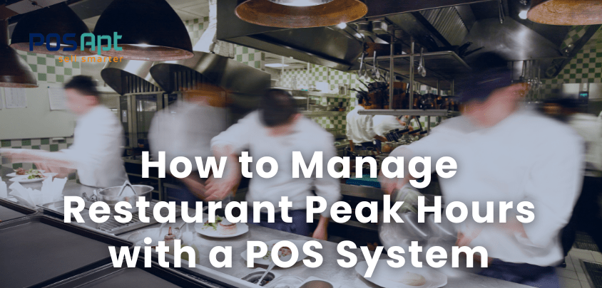 How to Manage Restaurant Peak Hours with a POS System