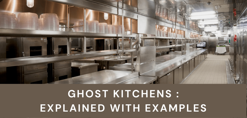 Ghost Kitchens: Explained with Examples 2026 Ghost Kitchens: Explained with Examples 2026
