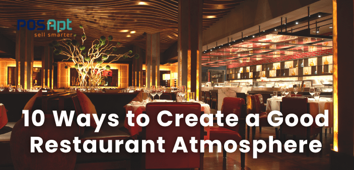 10 Ways to Create a Good Restaurant Atmosphere