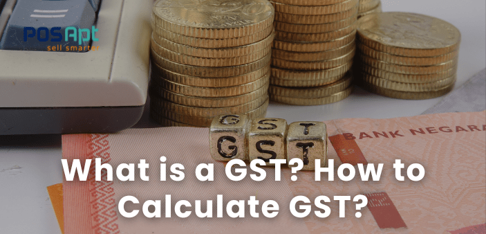What is a GST? How to Calculate GST? What is a GST? How to Calculate GST?