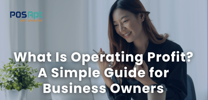 What Is Operating Profit? A Simple Guide for Business Owners