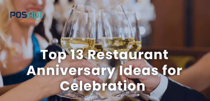 Top 13 Restaurant Anniversary Ideas for Celebration [2026]