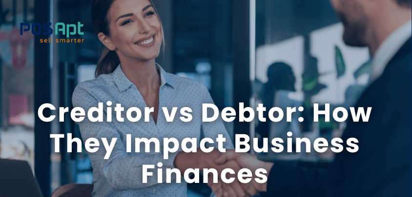 Creditor vs Debtor: How They Impact Business Finances