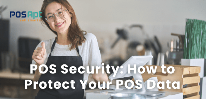 POS Security: How to Protect Your POS Data POS Security: How to Protect Your POS Data