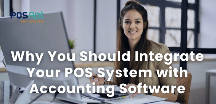 Why You Should Integrate Your POS System with Accounting Software in Australia