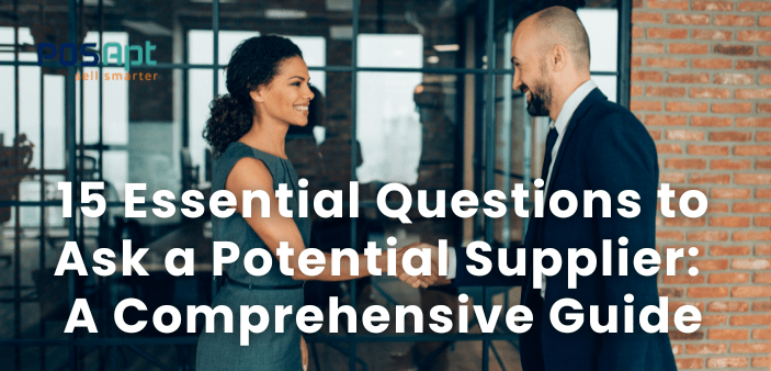 15 Essential Questions to Ask a Potential Supplier in 2026 15 Essential Questions to Ask a Potential Supplier in 2026