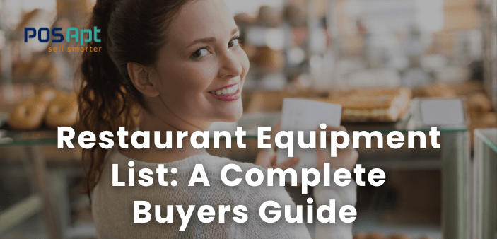 Restaurant Equipment List: A Complete Buyer’s Guide for 2026