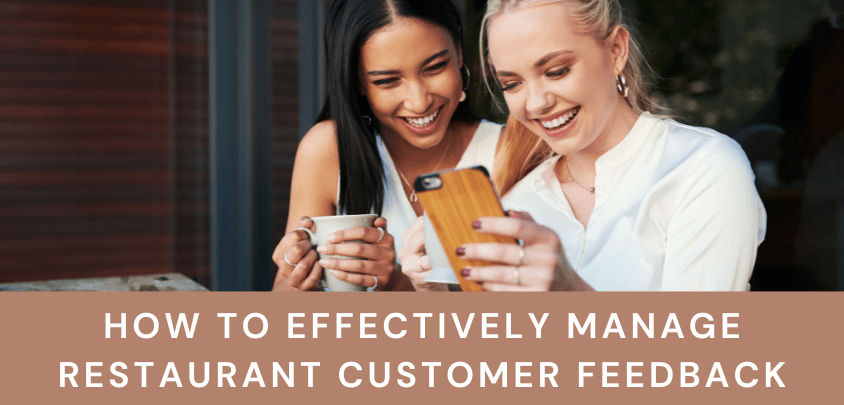 How to Effectively Manage Restaurant Customer Feedback