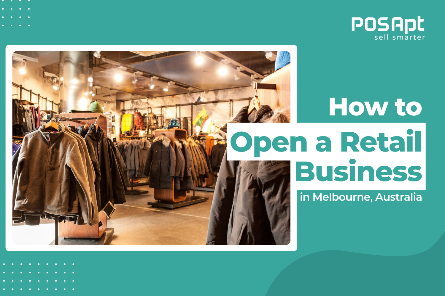 How to Open a Retail Business in Melbourne, Australia (2026)