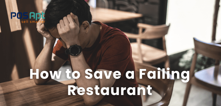 How to Save a Failing Restaurant? How to Save a Failing Restaurant?