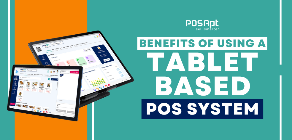 11 Benefits of Using a Tablet-Based POS System 11 Benefits of Using a Tablet-Based POS System