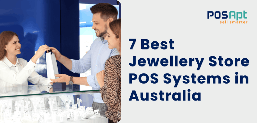 7 Best Jewellery Store POS Systems in Australia (2026 Guide)