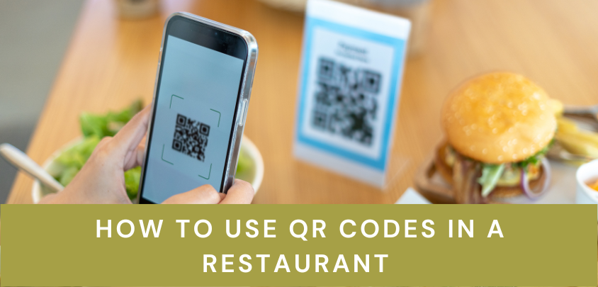 How to Use QR Codes in a Restaurant 
