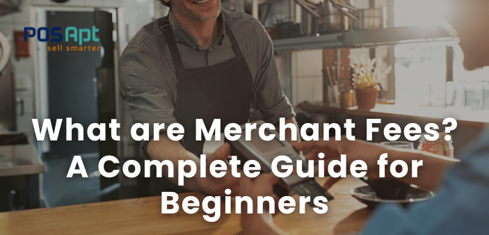 What are Merchant Fees? A Complete Guide for Beginners What are Merchant Fees? A Complete Guide for Beginners